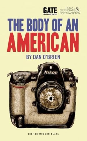 Imagen del vendedor de The Body of an American (Oberon Modern Plays) by O'Brien, Dan [Paperback ] a la venta por booksXpress