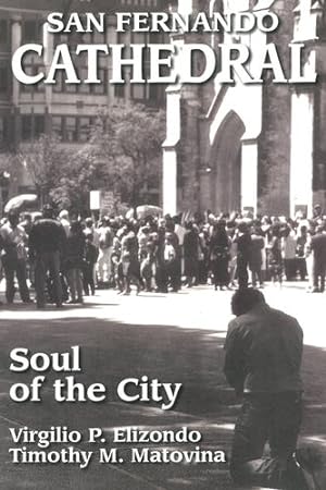 Immagine del venditore per San Fernando Cathedral: Soul of the City by Elizondo, Virgilio P. [Paperback ] venduto da booksXpress