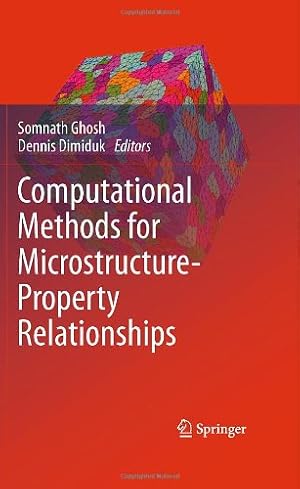 Seller image for Computational Methods for Microstructure-Property Relationships [Hardcover ] for sale by booksXpress