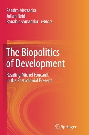 Seller image for The Biopolitics of Development: Reading Michel Foucault in the Postcolonial Present [Paperback ] for sale by booksXpress