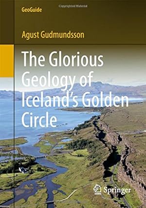 Immagine del venditore per The Glorious Geology of Iceland's Golden Circle (GeoGuide) by Gudmundsson, Agust [Paperback ] venduto da booksXpress
