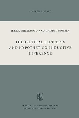 Image du vendeur pour Theoretical Concepts and Hypothetico-Inductive Inference (Synthese Library) by Niiniluoto, I., Tuomela, R. [Paperback ] mis en vente par booksXpress