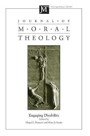 Seller image for Journal of Moral Theology, Volume 6, Special Issue 2: Engaging Disability [Paperback ] for sale by booksXpress