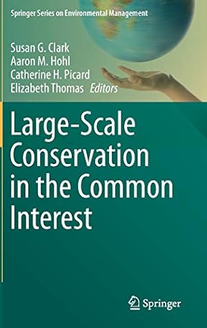 Seller image for Large-Scale Conservation in the Common Interest (Springer Series on Environmental Management) [Hardcover ] for sale by booksXpress