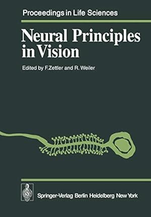 Immagine del venditore per Neural Principles in Vision (Proceedings in Life Sciences) [Soft Cover ] venduto da booksXpress