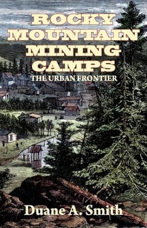 Immagine del venditore per Rocky Mountain Mining Camps [Soft Cover ] venduto da booksXpress