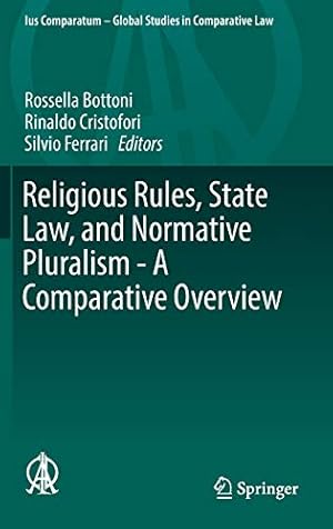 Image du vendeur pour Religious Rules, State Law, and Normative Pluralism - A Comparative Overview (Ius Comparatum - Global Studies in Comparative Law) [Hardcover ] mis en vente par booksXpress