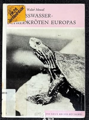 Bild des Verkufers fr Die Ssswasserschildkrten Europas Die neue Brehm-Bcherei ; 418 zum Verkauf von art4us - Antiquariat