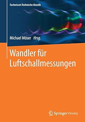 Bild des Verkufers fr Wandler für Luftschallmessungen (Fachwissen Technische Akustik) (German Edition) [Paperback ] zum Verkauf von booksXpress