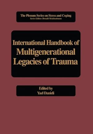 Image du vendeur pour International Handbook of Multigenerational Legacies of Trauma (Springer Series on Stress and Coping) [Paperback ] mis en vente par booksXpress