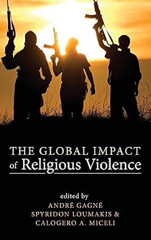 Immagine del venditore per The Global Impact of Religious Violence [Hardcover ] venduto da booksXpress