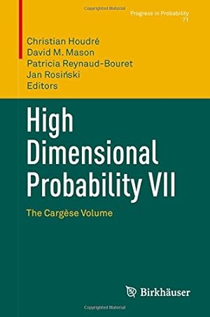 Seller image for High Dimensional Probability VII: The Cargèse Volume (Progress in Probability) [Hardcover ] for sale by booksXpress