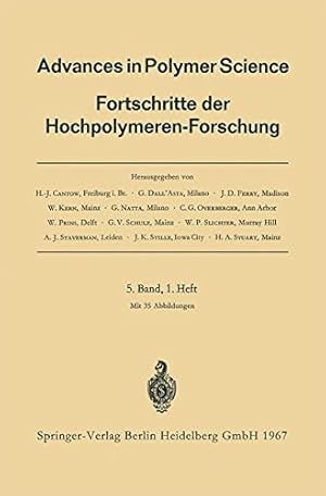 Seller image for Advances in Polymer Science: Fortschritte der Hochpolymeren-Forschung by Cantow, Prof. Dr. H.-J., DallAsta, Dr. G., Ferry, Prof. Dr. J. D., Kern, Prof. Dr. W., Natta, Prof. Dr. G., Overberger, Prof. Dr. C. G., Prins, Prof. Dr. W., Schulz, Prof. Dr. G. V., Slichter, Dr. William P., Staverman, Prof. Dr. A. J., Stille, Prof. Dr. J. K., Stuart, Prof. Dr. H. A. [Paperback ] for sale by booksXpress