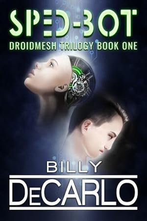 Imagen del vendedor de SPED-BOT: DroidMesh Trilogy Book 1 [Soft Cover ] a la venta por booksXpress