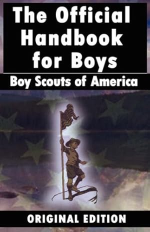 Bild des Verkufers fr Boy Scouts of America: The Official Handbook for Boys [Hardcover ] zum Verkauf von booksXpress