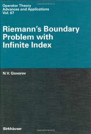 Seller image for Riemanns Boundary Problem with Infinite Index (Operator Theory: Advances and Applications) by Govorov, Nikolaj V. [Hardcover ] for sale by booksXpress