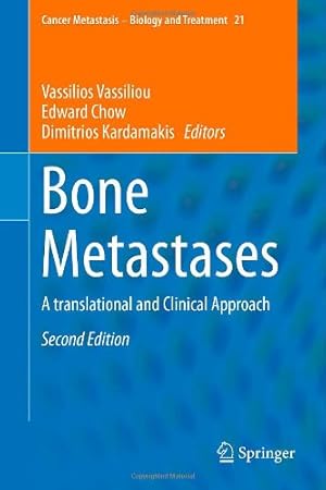 Image du vendeur pour Bone Metastases: A translational and Clinical Approach (Cancer Metastasis - Biology and Treatment) [Hardcover ] mis en vente par booksXpress