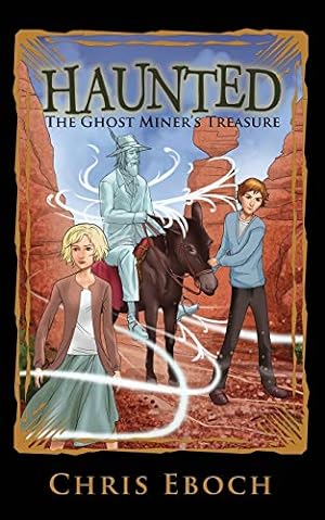 Seller image for The Ghost Miner's Treasure (Haunted) (Volume 4) [Soft Cover ] for sale by booksXpress