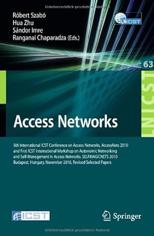 Seller image for Access Networks: 5th International ICST Conference on Access Networks, AccessNets 2010 and First International Workshop on Automatic Networking and . and Telecommunications Engineering) [Paperback ] for sale by booksXpress