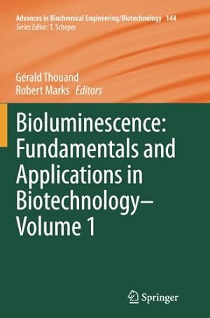 Seller image for Bioluminescence: Fundamentals and Applications in Biotechnology - Volume 1 (Advances in Biochemical Engineering/Biotechnology) [Paperback ] for sale by booksXpress