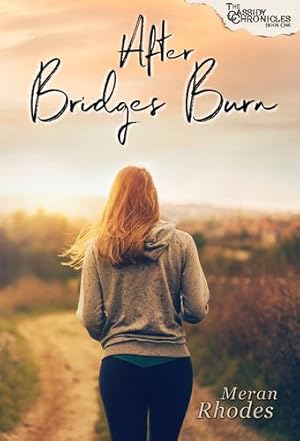 Seller image for After Bridges Burn (Cassidy Chronicles) [Soft Cover ] for sale by booksXpress
