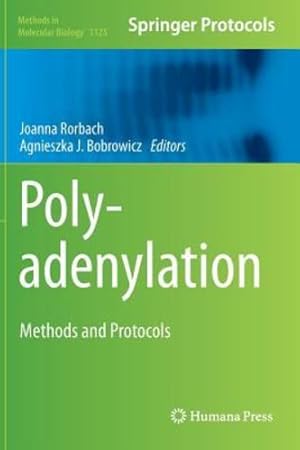 Seller image for Polyadenylation: Methods and Protocols (Methods in Molecular Biology) [Hardcover ] for sale by booksXpress