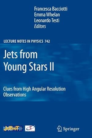 Seller image for Jets from Young Stars II: Clues from High Angular Resolution Observations (Lecture Notes in Physics) [Paperback ] for sale by booksXpress