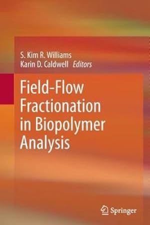 Bild des Verkufers fr Field-Flow Fractionation in Biopolymer Analysis [Paperback ] zum Verkauf von booksXpress