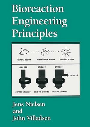 Seller image for Bioreaction Engineering Principles by Nielsen, Jens, Villadsen, John [Paperback ] for sale by booksXpress