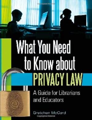 Seller image for What You Need to Know about Privacy Law: A Guide for Librarians and Educators [Soft Cover ] for sale by booksXpress