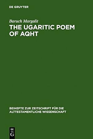 Seller image for The Ugaritic Poem of AQHT (Beihefte Zur Zeitschrift Fur die Alttestamentliche Wissensch) [Hardcover ] for sale by booksXpress