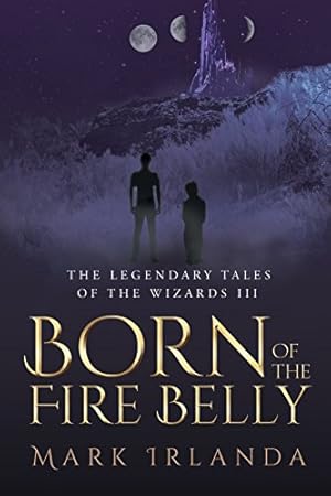 Seller image for The Legendary Tales of the Wizard III: Born of the Fire Belly [Soft Cover ] for sale by booksXpress