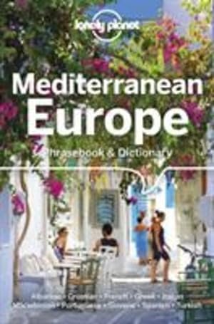 Bild des Verkufers fr Lonely Planet Mediterranean Europe Phrasebook & Dictionary by Lonely Planet [Paperback ] zum Verkauf von booksXpress