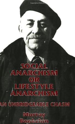 Seller image for Social Anarchism or Lifestyle Anarchism: An Unbridgeable Chasm by Bookchin, Murray [Paperback ] for sale by booksXpress