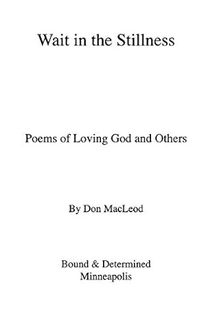Bild des Verkufers fr Wait in the Stillness: Poems of Loving God and Others [Soft Cover ] zum Verkauf von booksXpress