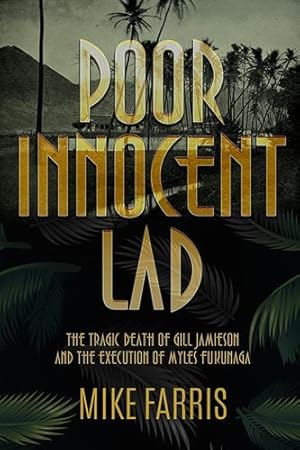 Seller image for Poor Innocent Lad: The Tragic Death of Gill Jamieson and the Execution of Myles Fukunaga [Hardcover ] for sale by booksXpress