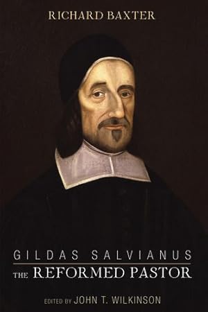 Immagine del venditore per Gildas Salvianus: The Reformed Pastor by Baxter, Richard [Hardcover ] venduto da booksXpress
