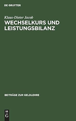 Image du vendeur pour Wechselkurs Und Leistungsbilanz (Beitr GE Zur Geldlehre) (German Edition) [Hardcover ] mis en vente par booksXpress