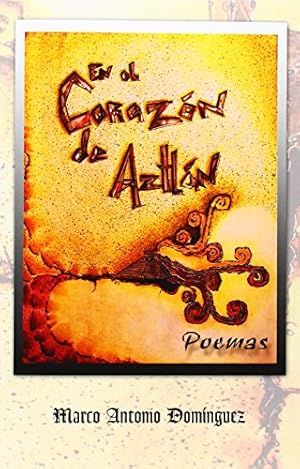 Seller image for En el corazón de Aztlán: Poemas (Spanish Edition) [Soft Cover ] for sale by booksXpress