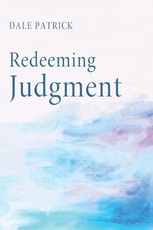 Seller image for Redeeming Judgment: by Patrick, Dale [Paperback ] for sale by booksXpress