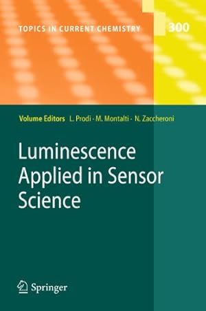 Imagen del vendedor de Luminescence Applied in Sensor Science (Topics in Current Chemistry) [Soft Cover ] a la venta por booksXpress