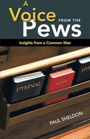 Seller image for A Voice from the Pews: Insights from a Common Man [Soft Cover ] for sale by booksXpress