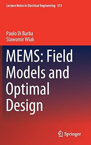 Seller image for MEMS: Field Models and Optimal Design (Lecture Notes in Electrical Engineering) by Di Barba, Paolo, Wiak, Slawomir [Hardcover ] for sale by booksXpress