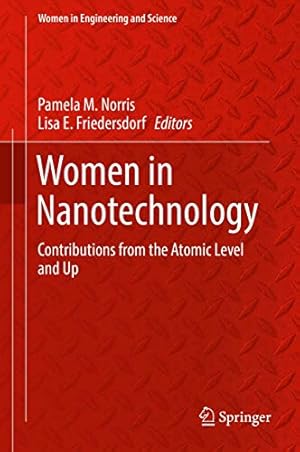 Seller image for Women in Nanotechnology: Contributions from the Atomic Level and Up (Women in Engineering and Science) [Hardcover ] for sale by booksXpress