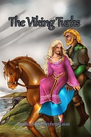 Imagen del vendedor de The Viking Turks by Lucas, Cynthia Marie Stephens [Paperback ] a la venta por booksXpress