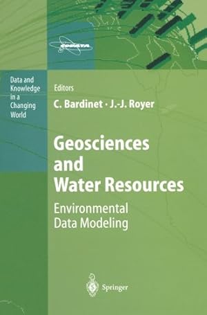 Image du vendeur pour Geosciences and Water Resources: Environmental Data Modeling (Data and Knowledge in a Changing World) [Paperback ] mis en vente par booksXpress