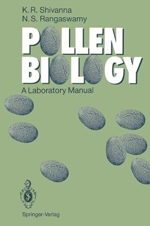 Seller image for Pollen Biology: A Laboratory Manual by Shivanna, K.R., Rangaswamy, N.S. [Paperback ] for sale by booksXpress