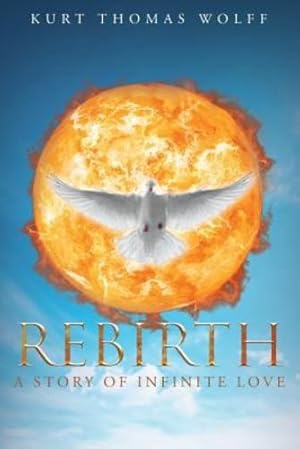 Bild des Verkufers fr Rebirth: A Story of Infinite Love [Soft Cover ] zum Verkauf von booksXpress