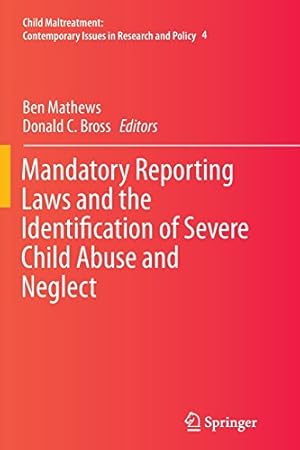 Seller image for Mandatory Reporting Laws and the Identification of Severe Child Abuse and Neglect (Child Maltreatment) [Paperback ] for sale by booksXpress