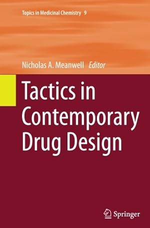 Imagen del vendedor de Tactics in Contemporary Drug Design (Topics in Medicinal Chemistry) [Paperback ] a la venta por booksXpress